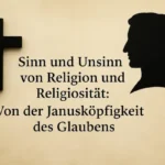 Werner Gross: Sinn und Unsinn von Religion